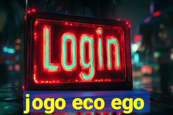 jogo eco ego